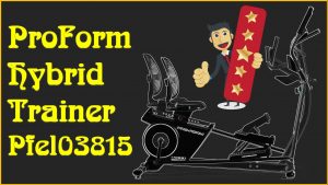 Proform Hybrid Trainer PFEL03815 Reviews