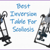 Best Inversion Table For Scoliosis, Back Pain