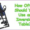 How Often Should You Use an Inversion Table