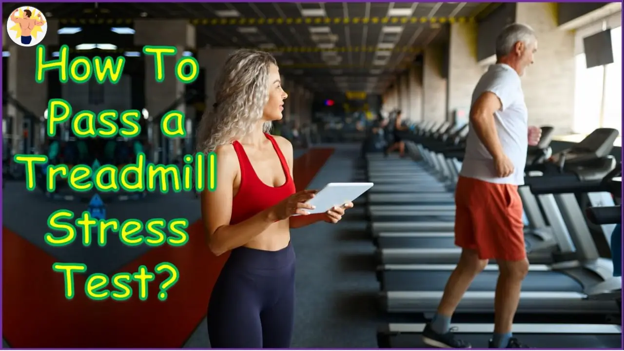 How To Pass a Treadmill Stress Test