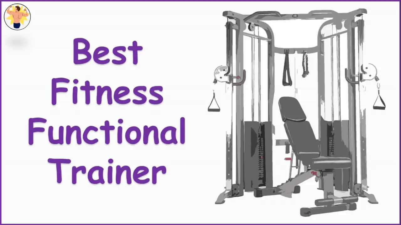 Best Fitness Functional Trainer Home Gym Reviews